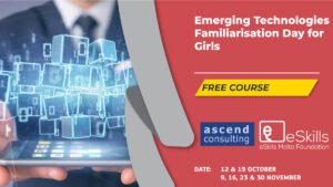 Emerging Technologies Familiarisation Day for Girls
