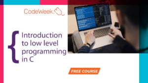 Introduction to low level Programming in C