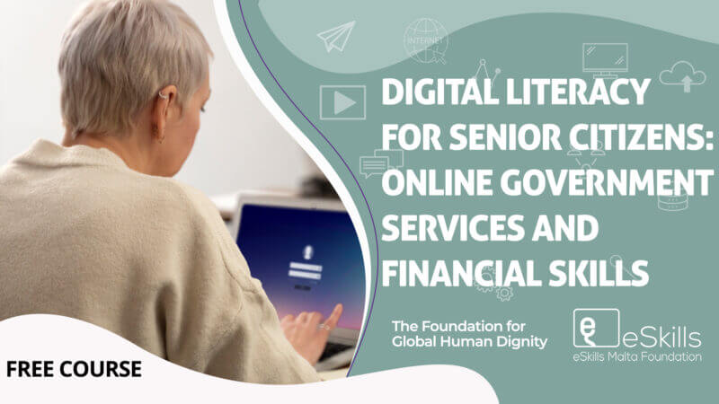 Digital Literacy for Senior Citizens: Online Government Services and Financial Skills