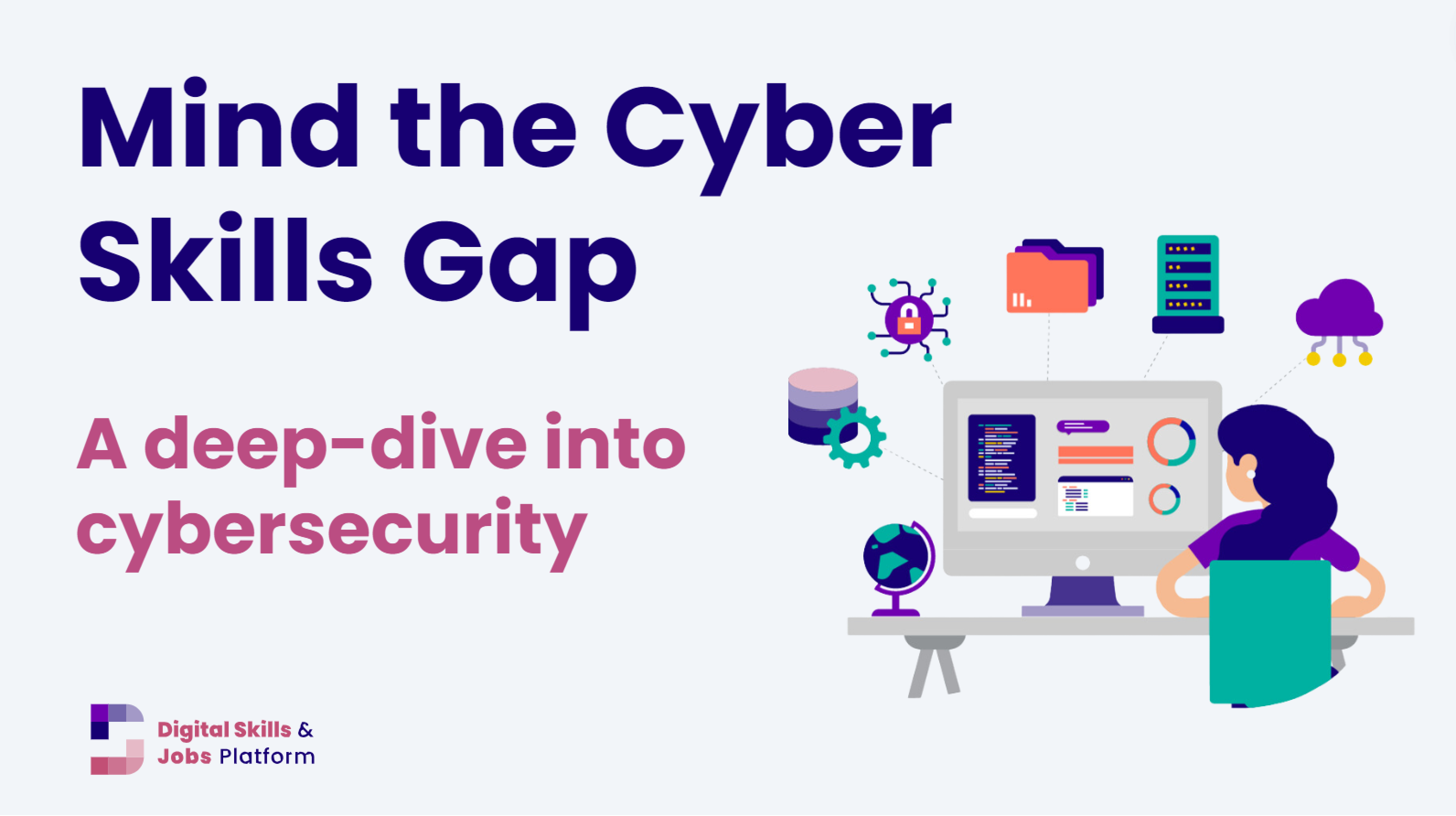 Mind the Cyber Skills Gap- a deep-dive