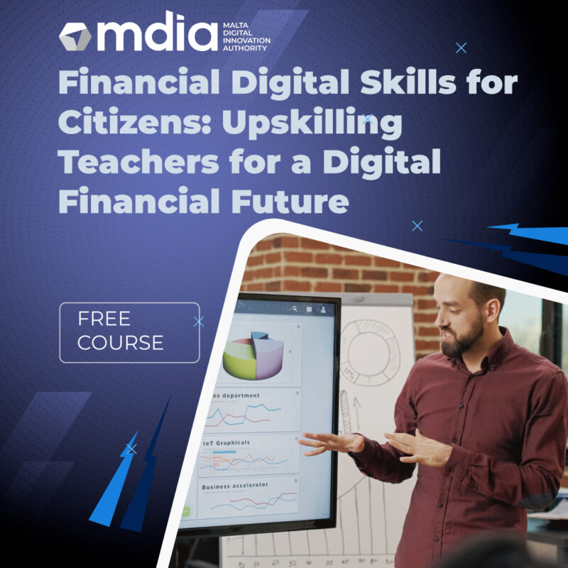 Financial Digital Skills for Citizens Upskilling Teachers for a Digital Financial-Future